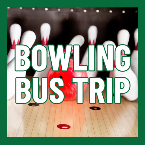 Bowling Bus Trip - Wednesday, August 12