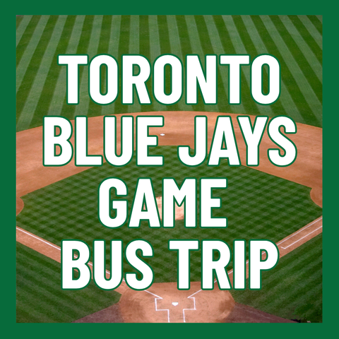 Toronto Blue Jays Baseball Game Bus Trip - Friday, September 25